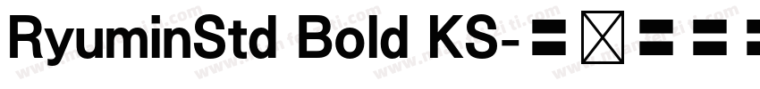 RyuminStd Bold KS字体转换